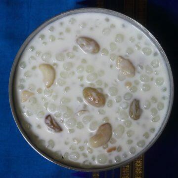 Saggubiyyam Payasam: Sago and Milk Pudding from Andhra Pradesh