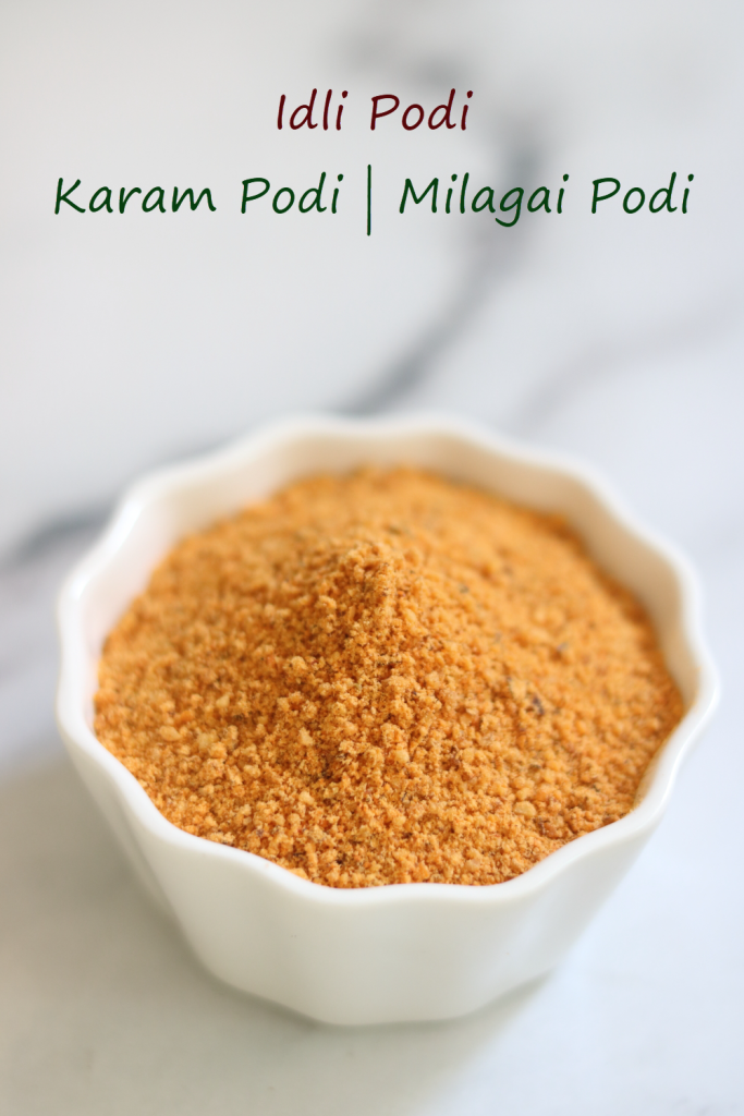 Idli Podi, the dry chutney powder made with roasted lentils and dried red chillies. Also known as Karam Podi or Milagai Podi.