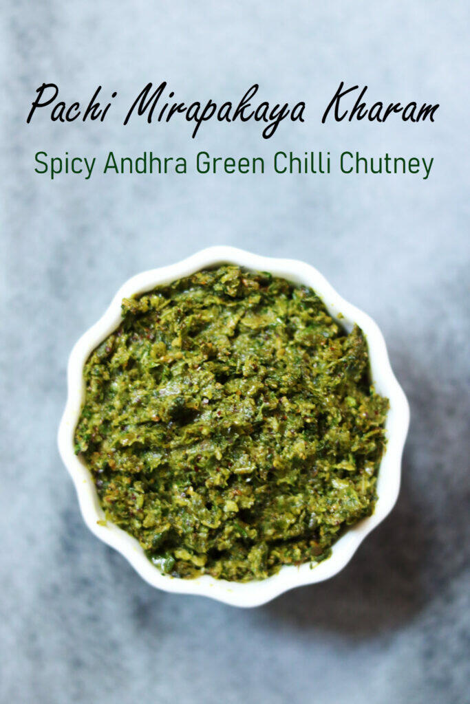 Pachi Mirpakaya Khara Pachadi is the super spicy Andhra Green Chilli Chutney