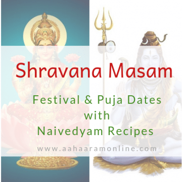 Shravana Masam Festival and Puja Dates with Naivedyam Recipes for Andhra, Telangana, Karnataka, and Maharashtra