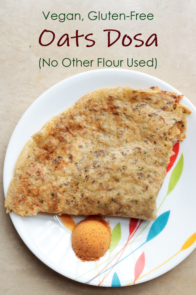 The vegan, gluten free Oats Dosa (Indian Oats Crepe) that is also a low-potassium recipe suitable for Renal Diet or Kidney Diet  