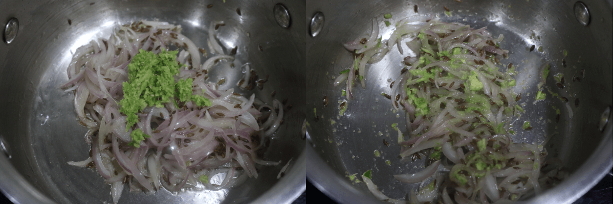 Green chilli-ginger paste stir-fried with onions for a few seconds.