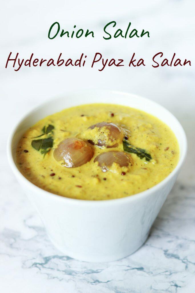 Onion Salan | Hyderabadi Pyaz ka Salan Onion Salan or Pyaz ka Salan: Baby Onions cooked in a peanut-sesame gravy.