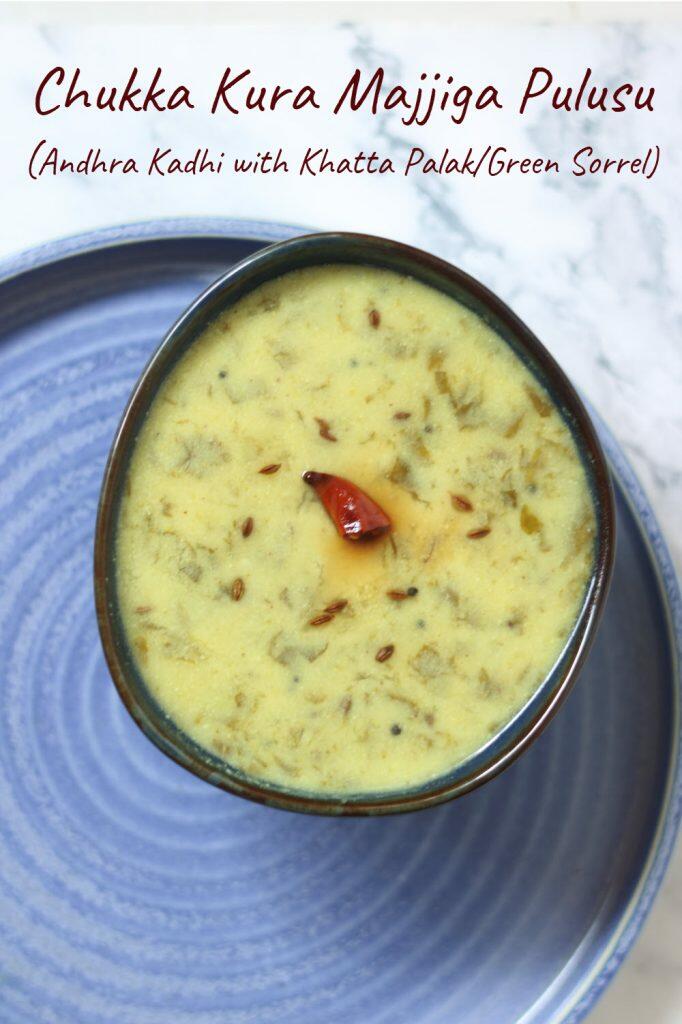 Chukka Kura Majjiga Pulusu: A tangy Andhra Kadhi with Khatta Palak (Garden Sorrel)