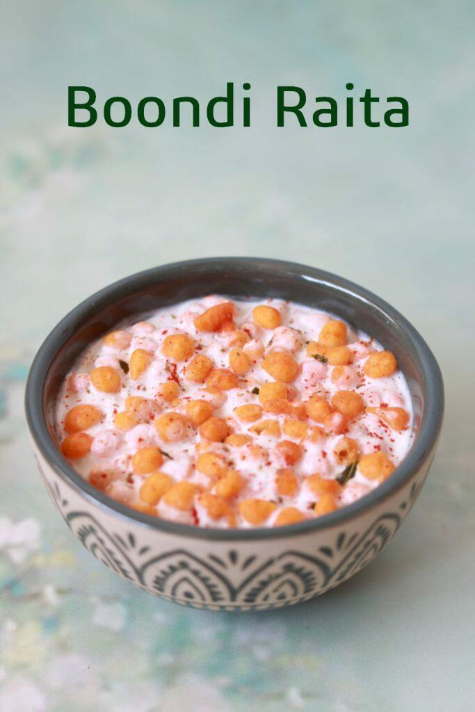 Boondi Raita: Easy-to-make and delicious accompaniment for Pulav and Biryani.