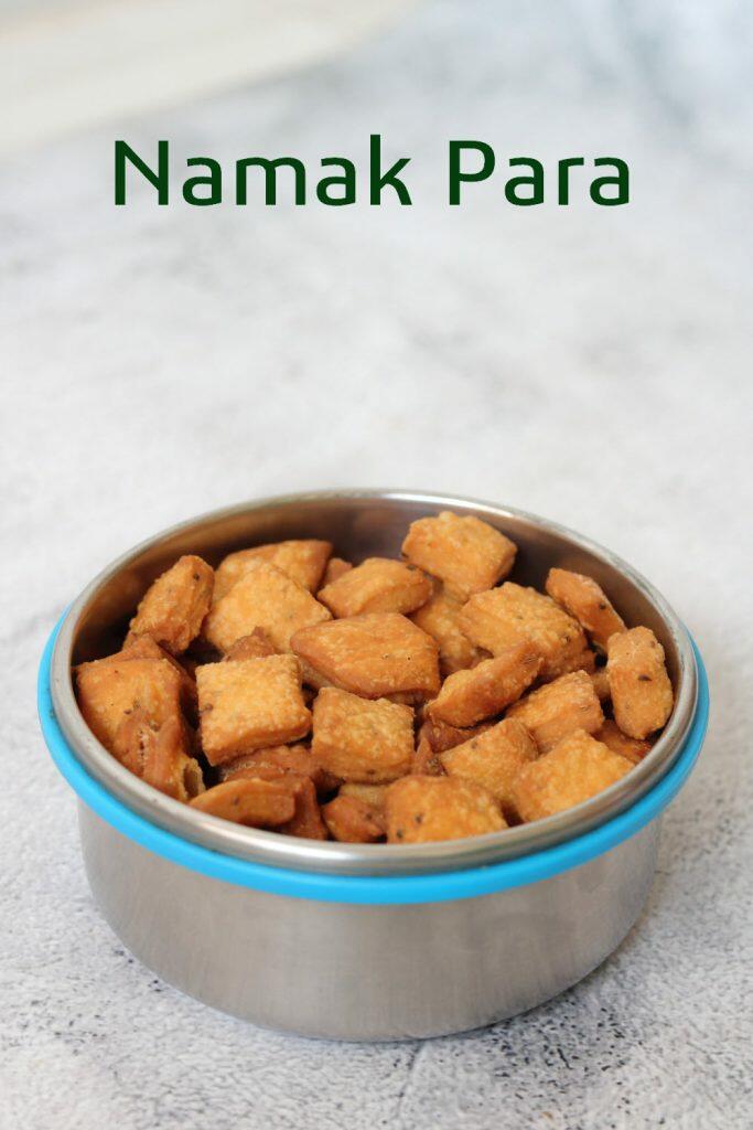Crisp and flaky Namak Pare, a must-have Diwali snack.
